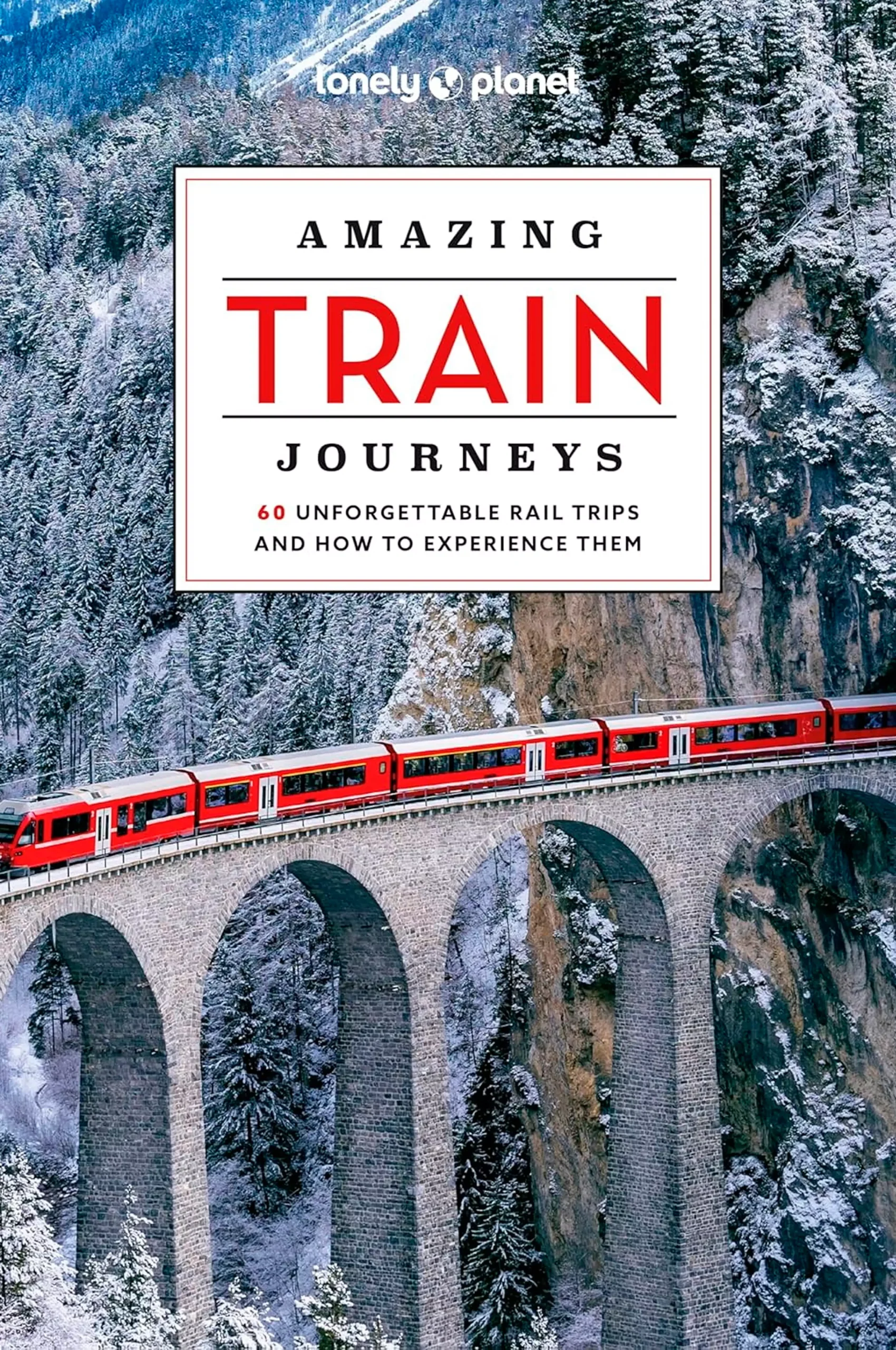 Coffee Table Book - Amazing Train Journeys , 2Nd. Edt.