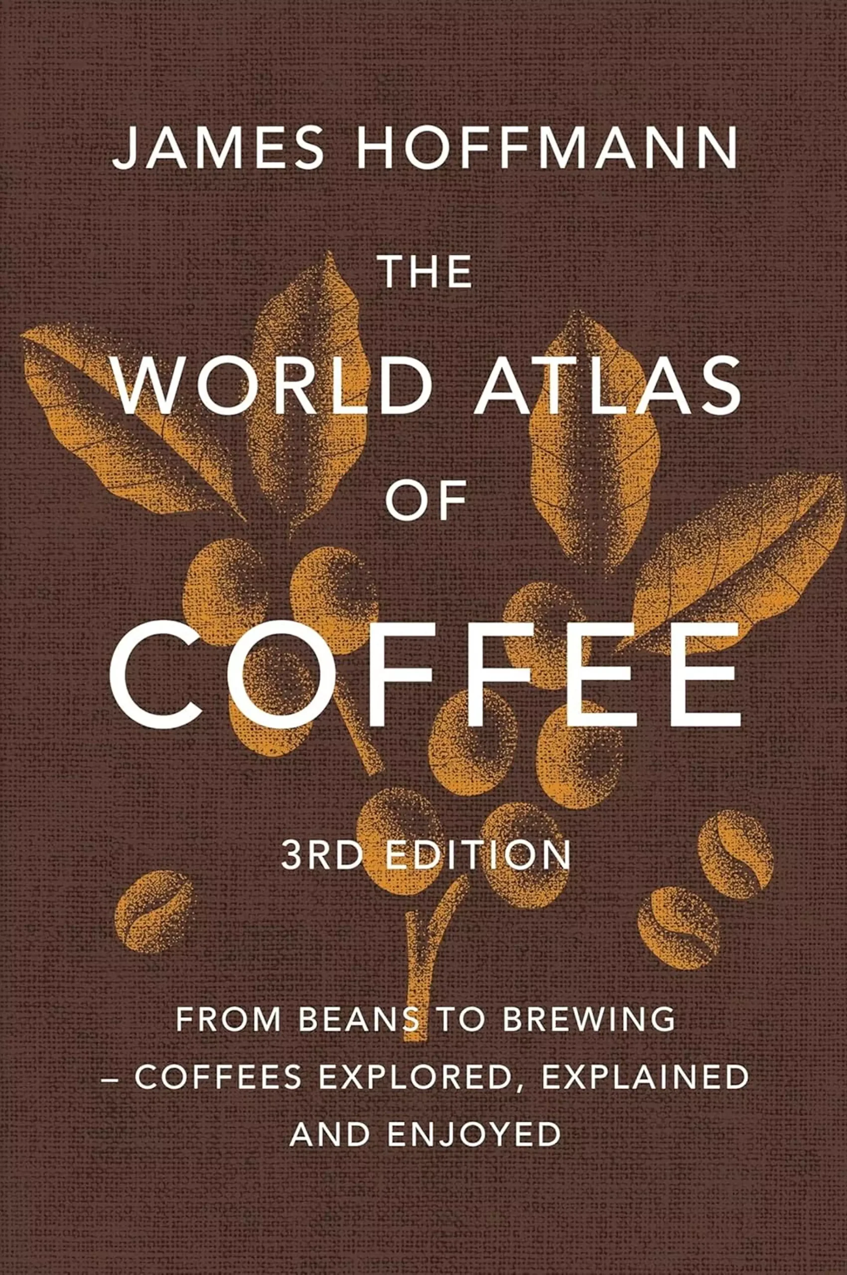 Coffee Table Book - The World Atlas Of Coffee 3Rd Edition